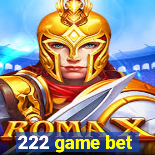 222 game bet